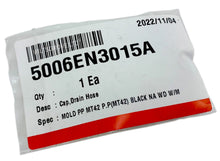 Load image into Gallery viewer, LG F4V310SNE F4V310SNEH F4V310SSE WASHER DRAIN HOSE CAP 5006ER3009A 5006EN3015A
